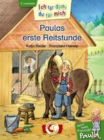 ISBN 9783785575284: Ich für dich, du für mich - Meine beste Freundin Paula: Paulas erste Reitstunde - Erstlesebuch für Kinder ab 6 Jahre - Lesen lernen durch abwechselndes Vorlesen