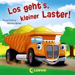 ISBN 9783785576533: Coole Fahrzeuge - Los geht's, kleiner Laster!