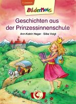 ISBN 9783785578063: Bildermaus - Geschichten aus der Prinzessinnenschule - Mit Bildern lesen lernen - Ideal für die Vorschule und Leseanfänger ab 5 Jahre