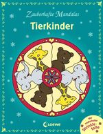 ISBN 9783785579541: Zauberhafte Mandalas - Tierkinder - Ausmalbuch für Mädchen und Jungen ab 5 Jahre -- neu!