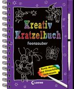 ISBN 9783785580240: Kreativ-Kratzelbuch: Feenzauber – Magische Beschäftigung für Kinder ab 5 Jahre