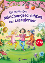 ISBN 9783785580424: Die schönsten Mädchengeschichten zum Lesenlernen - Erstlesebuch für Kinder ab 5 Jahre