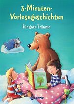 ISBN 9783785580943: 3-Minuten-Vorlesegeschichten für gute Träume - Einschlafhilfe zum Vorlesen, Mitlesen und Einschlafen für Kinder ab 3 Jahre mit wunderschönen Illustrationen