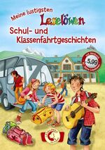 ISBN 9783785580967: Leselöwen – das Original: Meine lustigsten Leselöwen-Schul- und Klassenfahrtgeschichten - Jubiläumsausgabe mit Hörbuch-CD