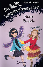 ISBN 9783785581698: Die Vampirschwestern (Band 13) - Finale Randale