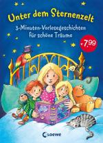 ISBN 9783785581728: Unter dem Sternenzelt – 3-Minuten-Vorlesegeschichten für schöne Träume, Vorlesebuch ab 3 Jahre
