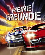 ISBN 9783785588789: Meine Freunde (Rennautos) - Freundebuch, Eintragbuch, Poesiealbum für Kinder ab 6 Jahre