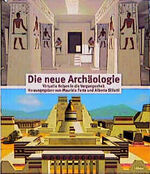 ISBN 9783785708880: Die neue Archäologie