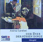 ISBN 9783785711477: Der Dieb der süßen Dinge: gekürzte Romanfassung, Hörspiel des SWR: Hörspiel d. SWR. 100 Min.