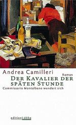 ISBN 9783785715338: Der Kavalier der späten Stunde - Commissario Montalbano wundert sich - Kriminalroman - bk2262