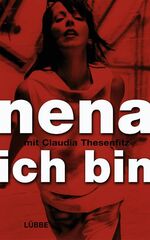 ISBN 9783785721353: Nena: Willst du mit mir gehn? - (Die Autobiographie: Willst du mit mir gehen).