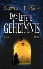 ISBN 9783785721537: Das letzte Geheimnis