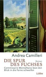 Die Spur des Fuchses – Commissario Montalbano lässt den Blick in die Ferne schweifen. Roman