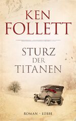 ISBN 9783785724064: Sturz der Titanen – Die Jahrhundert-Saga. Roman