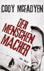 ISBN 9783785724071: Der Menschenmacher