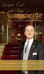 ISBN 9783785724132: Der Concierge - Vom Glück, für andere da zu sein