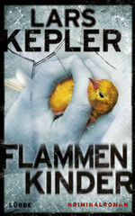 ISBN 9783785724637: Flammenkinder – Kriminalroman. Joona Linna, Bd. 3