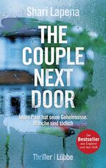 ISBN 9783785725856: The Couple Next Door: Thriller: Jedes Paar hat seine Geheimnisse. Manche sind tödlich. Thriller