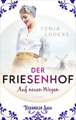 ISBN 9783785727638: Der Friesenhof - Auf neuen Wegen