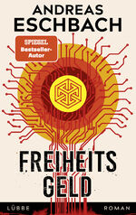 ISBN 9783785728123: Freiheitsgeld – Roman