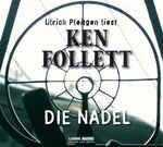 Ken Follett: Die Nadel: gekürzte Romanfa