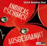 ISBN 9783785732847: Ausgebrannt - Andreas Eschbach - 8 Audio CDs - Ulrich Noethen