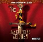 ISBN 9783785733257: Das kupferne Zeichen Katia Fox