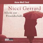 ISBN 9783785733851: Allein aus Freundschaft (Audiobook; Audio CD; Hörbuch)