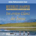 ISBN 9783785733943: Im ersten Glanz der Sonne - Beverley Harper - Anke Reitzenstein 5 Audio CD