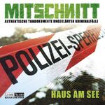 ISBN 9783785734384: Mitschnitt - Haus am See - Nichts ist verstörender als die Realität