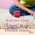 ISBN 9783785735169: Lügen, die von Herzen kommen