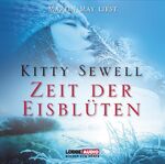 ISBN 9783785735336: Martin May liest Kitty Sewell, Zeit der Eisblüten