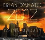 ISBN 9783785738108: 2012 - Das Ende aller Zeiten