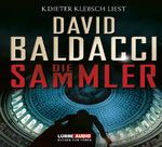 ISBN 9783785738429: Die Sammler. David Baldacci. Gelesen von K. Dieter Klebsch. Aus dem Amerikan. übers. von Uwe Anton. Regie: Kati Schaefer / Lübbe audio - Bücher zum Hören