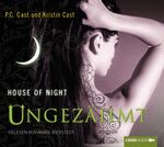 ISBN 9783785743461: House of Night - "Ungezähmt" - 4. Teil. / 5 CD`s im org. Booklet