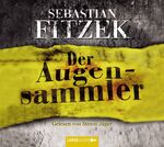 Sebastian Fitzek: Der Augensammler: Psyc