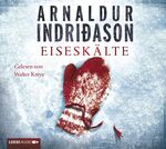 ISBN 9783785746912: Eiseskälte - Island-Krimi - Arnaldur Indridason - Kommissar Erlendur -  4 Audio-CDs