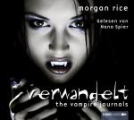 The Vampire Journals - Verwandelt – Teil 1. 