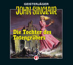 ISBN 9783785749289: John Sinclair - Folge 97 - Die Tochter des Totengräbers.