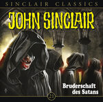 ISBN 9783785749722: John Sinclair Classics - Folge 21 - Bruderschaft des Satans.