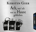 ISBN 9783785752821: Ach, wär ich nur zu Hause geblieben