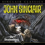 ISBN 9783785754238: John Sinclair Classics - Folge 31 - Die Drachenburg. Hörspiel.