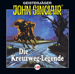 John Sinclair - Folge 118 - Die Kreuzweg-Legende.