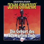 John Sinclair - Folge 121 - Die Geburt des Schwarzen Tods . Teil 3 von 4.