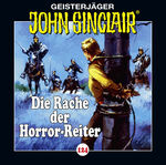 John Sinclair - Folge 124 - Die Rache der Horror-Reiter.