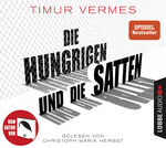 ISBN 9783785758007: Die Hungrigen und die Satten [8 CDs, 555 Minuten, 195 Tracks, bearb. Fassung]