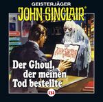 ISBN 9783785759325: John Sinclair - Folge 132 - Der Ghoul, der meinen Tod bestellte.