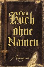 ISBN 9783785760109: Das Buch ohne Namen - Roman (wahrscheinlich) - Vorab-Leseexemplar von 2009