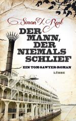 ISBN 9783785760796: Der Mann, der niemals schlief - Ein Tom-Sawyer-Roman