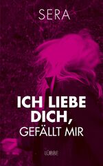 ISBN 9783785760949: Ich liebe dich, Gefällt mir